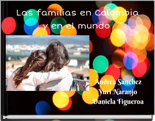Las familias en Colombia y en el mundo