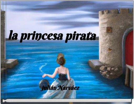 Front cover of 'la princesa pirata' 