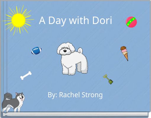 A Day with Dori