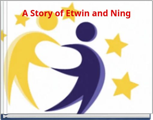 A Story of Etwin and Ning