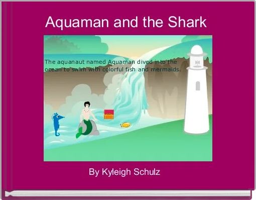 Aquaman and the Shark 