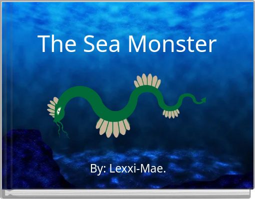The Sea Monster