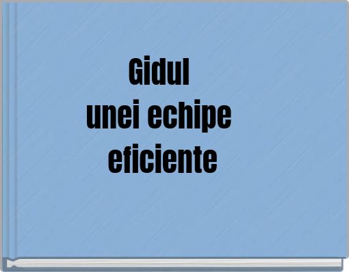 Gidul unei echipe eficiente