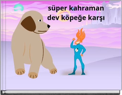 Book Cover for: süper kahraman dev köpeğe karşı