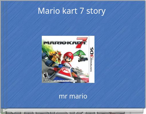 Mario kart 7 story