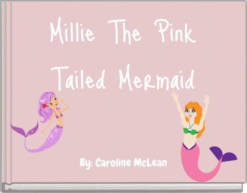 Millie The Pink Tailed Mermaid