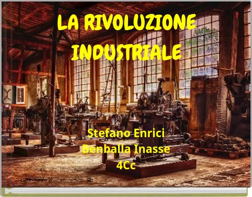 LA RIVOLUZIONE INDUSTRIALE