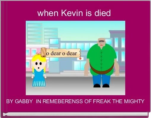 Front cover of 'when Kevin is died ' 