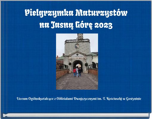 Pielgrzymka Maturzystów na Jasną Górę 2023
