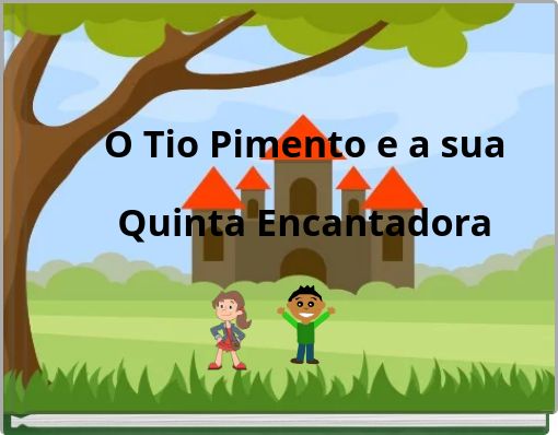 O Tio Pimento e a sua Quinta Encantadora