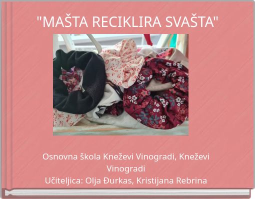 "MAŠTA RECIKLIRA SVAŠTA"