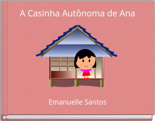 A Casinha Autônoma de Ana