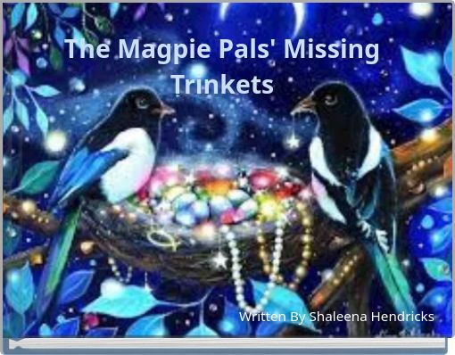 The Magpie Pals' Missing Trinkets