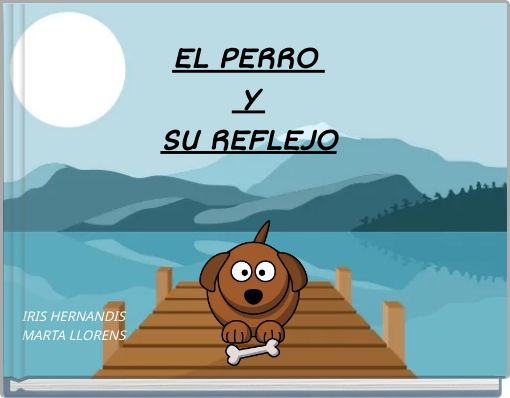 EL PERRO Y SU REFLEJO