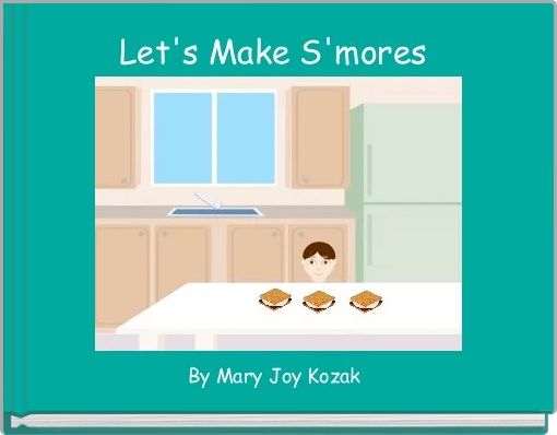 Book Cover for: Let's Make S'mores 