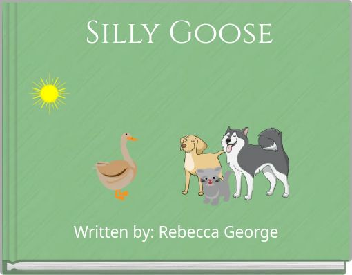 Silly Goose
