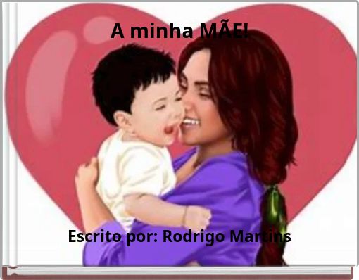 A minha MÃE!