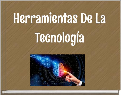 Herramientas De La Tecnolog&iacute;a