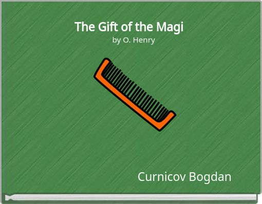 The Gift of the Magi by O. Henry