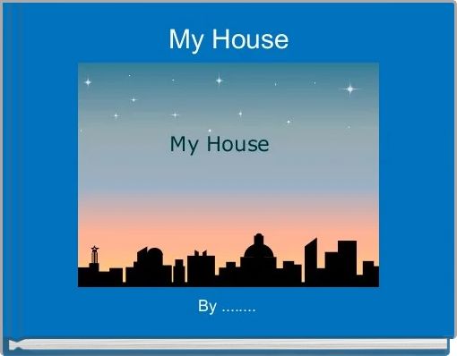 My House