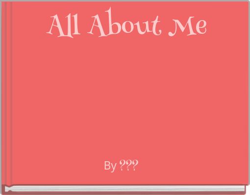 All About Me