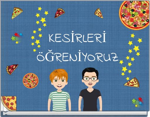 KESİRLERİ ÖĞRENİYORUZ