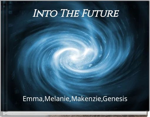 Into The Future