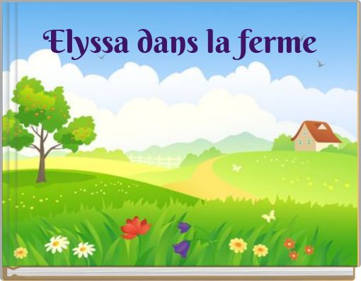 Elyssa dans la ferme