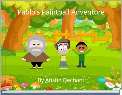 Pablo's Paintball Adventure