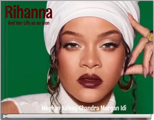 Front cover of 'Rihanna And Her Life as an Icon' 
