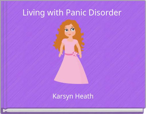 Living with Panic Disorder