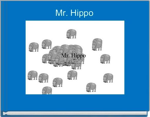 Mr. Hippo 