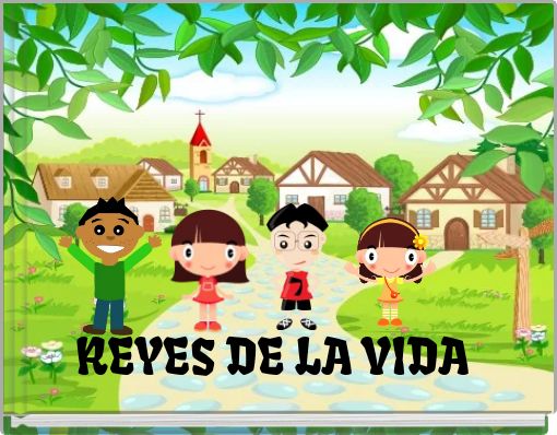 REYES DE LA VIDA