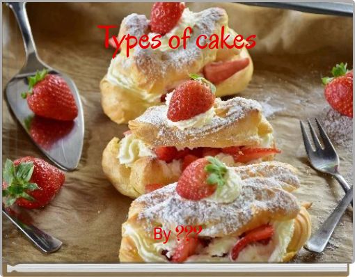 Types of cakes