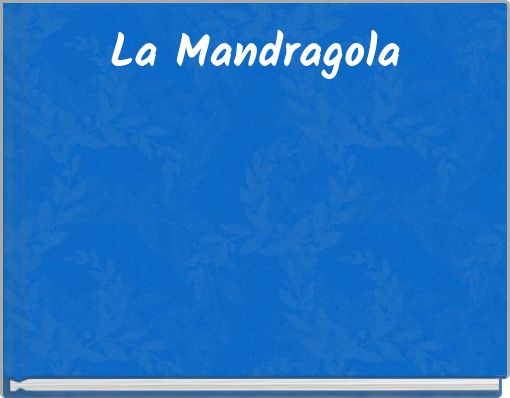 La Mandragola