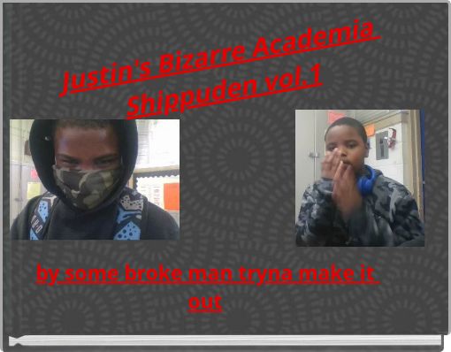 Justin's Bizarre Academia Shippuden vol.1