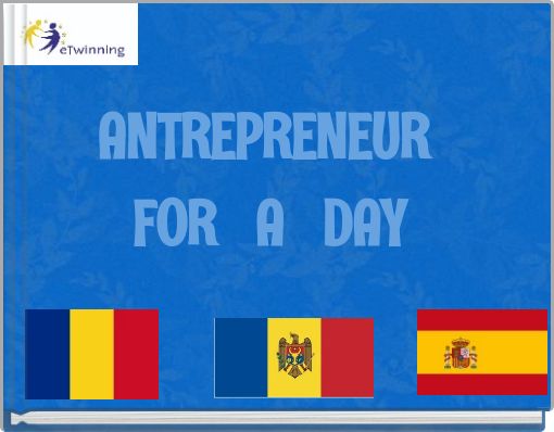 ANTREPRENEUR FOR A DAY