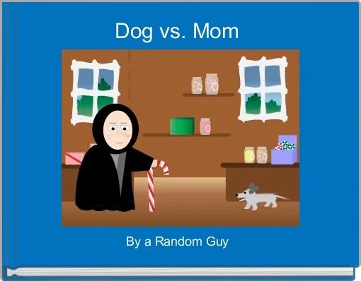 Book Cover for: Dog vs. Mom 