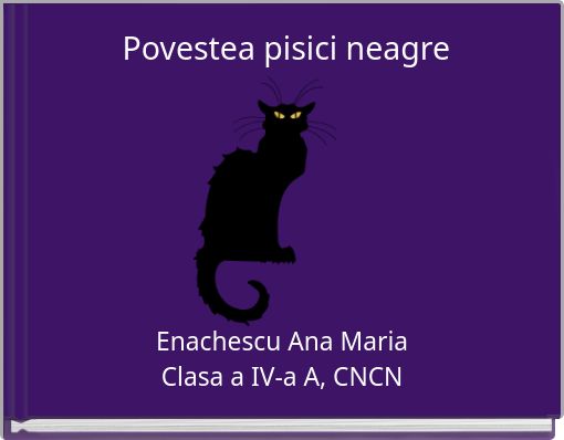 Front cover of 'Povestea pisici neagre' 