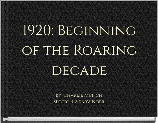 1920: Beginning of the Roaring decade