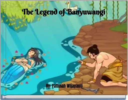The Legend of Banyuwangi