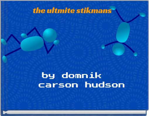 the ultmite stikmans