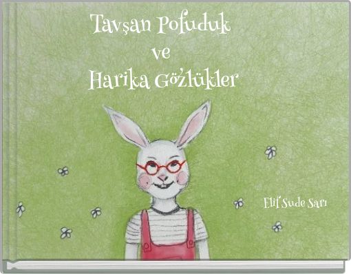 Tavşan Pofuduk ve Harika Gözlükler