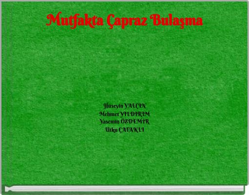 Mutfakta &Ccedil;apraz Bulaşma