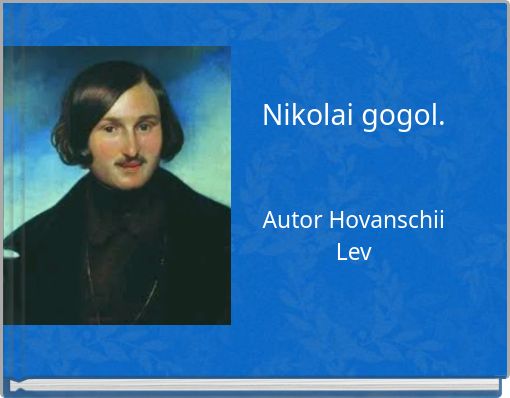 Nikolai gogol.