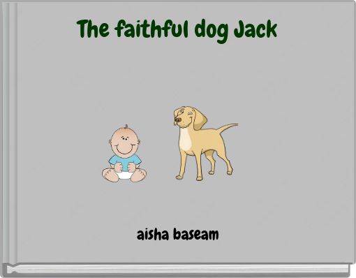The faithful dog Jack