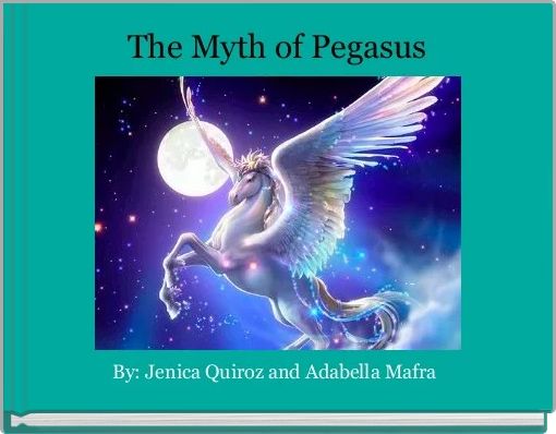 The Myth of Pegasus