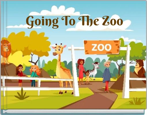 Going To The Zoo