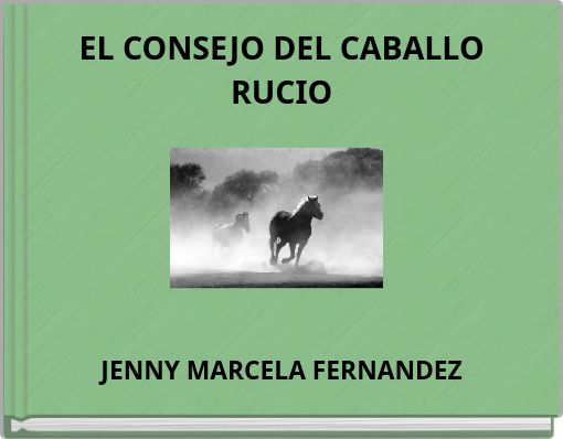 EL CONSEJO DEL CABALLO RUCIO