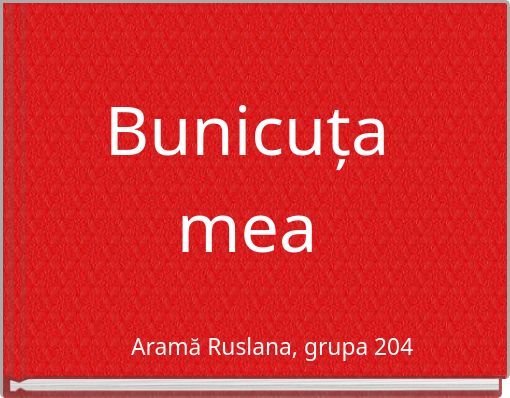 Bunicuța mea